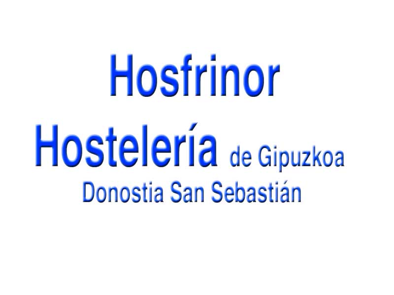 Hosfrinor Hostelería de Gipuzkoa Donostia San Sebastián